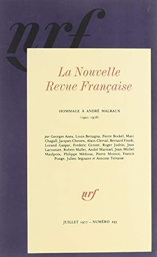LA N.R.F. JUILLET 1977 HOMMAGE A ANDRE MALRAUX, de Collectifs | portada del libro
