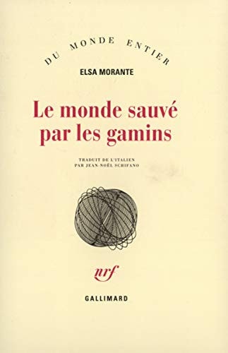 LE MONDE SAUVE PAR LES GAMINS, de Elsa Morante | portada del libro