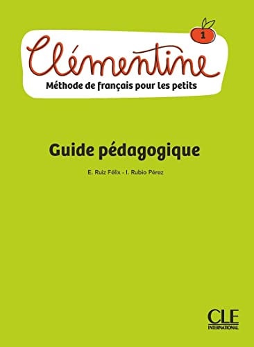 CLEMENTINE 1. GUIDE PEDAGOGIQUE, de RUIZ FELIX | portada del libro
