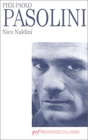 PASOLINI BIOGRAPHIE, de Nico Naldini | portada del libro