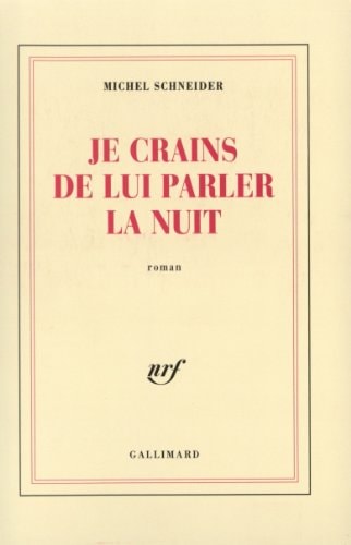 JE CRAINS DE LUI PARLER, de Michel Schneider | portada del libro