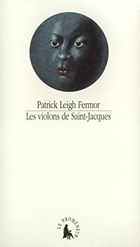 VIOLONS DE SAINT JACQUE, de Patrick Leigh Fermor | portada del libro