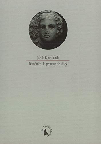DEMETRIOS LE PRENEUR DE VILLES, de Jacob Burckhardt | portada del libro