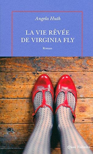 LA VIE REVEE DE VIRGINIA FLY, de Angela Huth | portada del libro