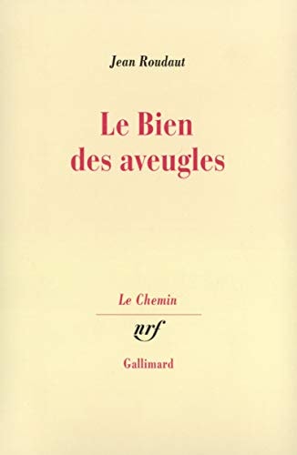 LE BIEN DES AVEUGLES, de Jean Roudaut | portada del libro