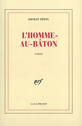 L'HOMME-AU-BATON, de Ernest Pépin | portada del libro