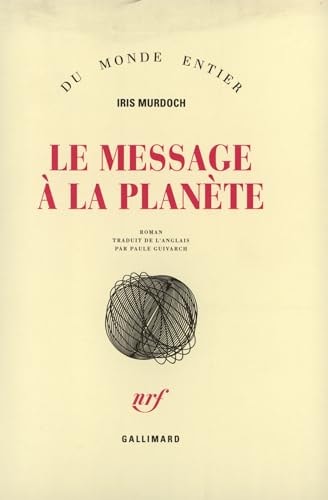 LE MESSAGE A LA PLANETE, de Iris Murdoch | portada del libro