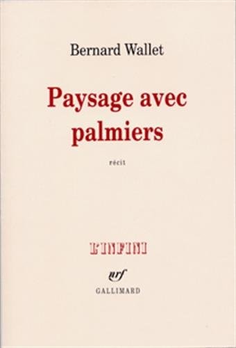 PAYSAGE AVEC PALMIERS, de Bernard Wallet | portada del libro