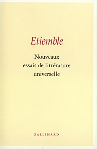 NOUVEAUX ESSAIS DE LITTERATURE UNIVERSELLE, de Etiemble | portada del libro