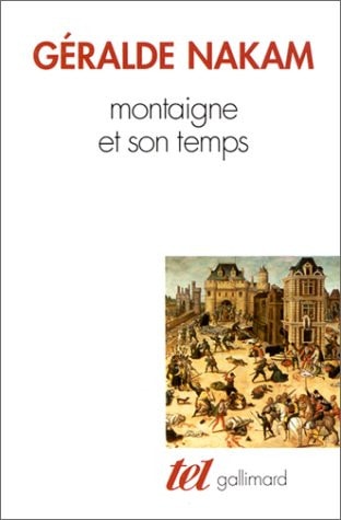 Montaigne et son temps, de Géralde Nakam | portada del libro