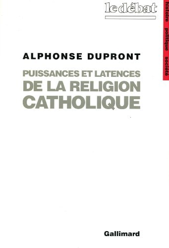 PUISSANCES ET LATENCES DE LA RELIGION CATHOLIQUE, de Alphonse Dupront | portada del libro