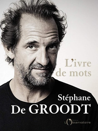 'IVRE DE MOTS, de Stéphane De Groodt | portada del libro