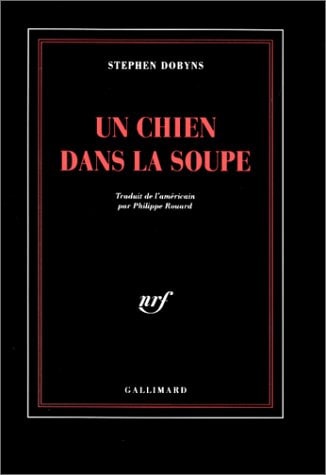 UN CHIEN DANS LA SOUPE, de Stephen Dobyns | portada del libro