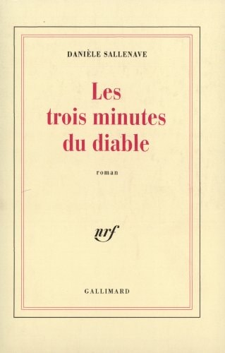 LES TROIS MINUTES DU DIABLE, de Danièle Sallenave | portada del libro