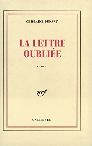 LA LETTRE OUBLIEE, de Ghislaine Dunant | portada del libro