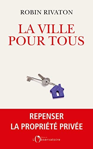 A VILLE POUR TOUS, de Robin Rivaton | portada del libro