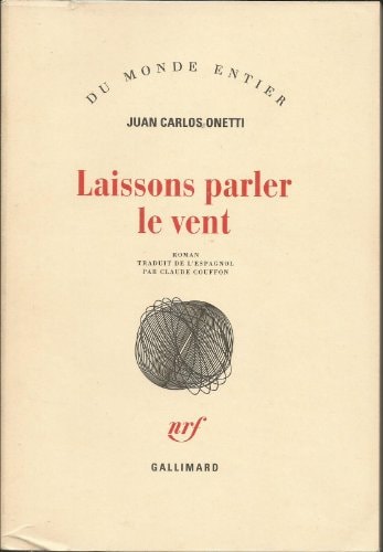 LAISSONS PARLER LE VENT, de Juan Carlos Onetti | portada del libro