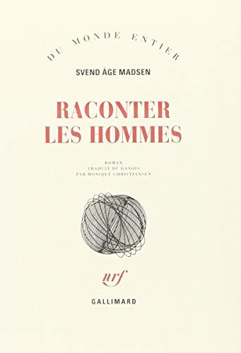 RACONTER LES HOMMES, de Svend Åge Madsen | portada del libro