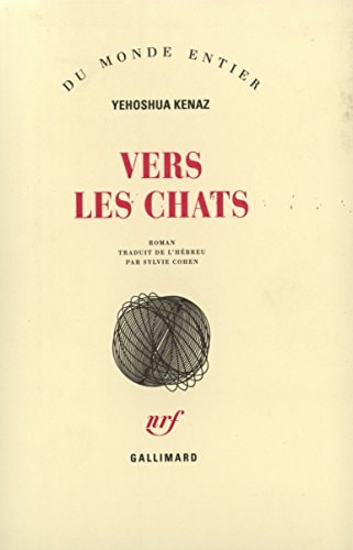 VERS LES CHATS, de Yehoshua Kenaz | portada del libro