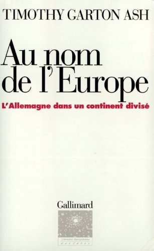 AU NOM DE L'EUROPE, de Timothy Garton Ash | portada del libro