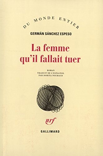 LA FEMME QU'IL FALLAIT TUER, de Germán Sánchez Espeso | portada del libro