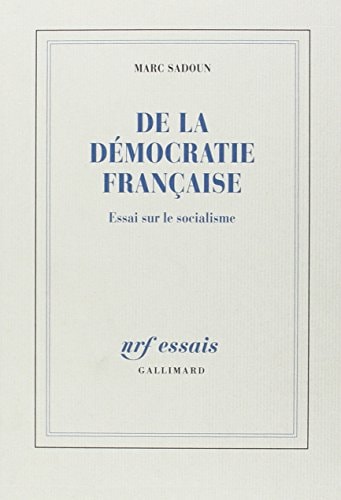 DE LA DEMOCRATIE FRANCAISE, de Marc Sadoun | portada del libro