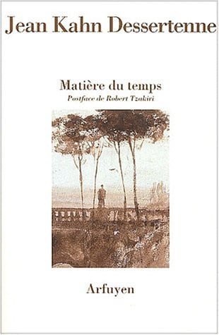 MATIERE DU TEMPS, de KAHN DESSERTENN | portada del libro