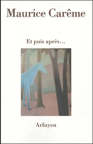 ET PUIS APRES, de CAREME MAURICE | portada del libro