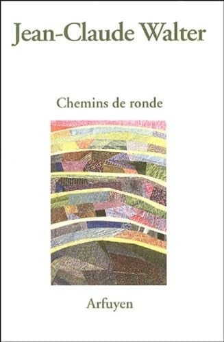 CHEMINS DE RONDE, de WALTER JC | portada del libro