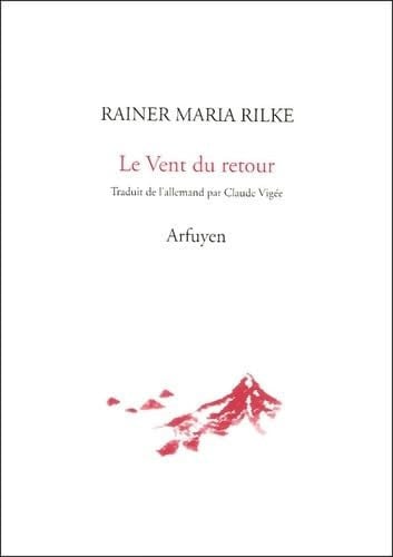 VENT DU RETOUR LE, de RILKE RAINER MA | portada del libro