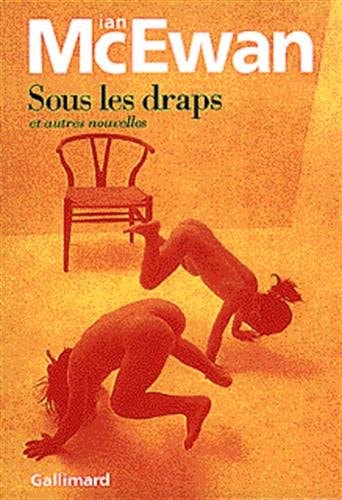 SOUS LES DRAPS ET AUTRES NOUVELLES, de Ian McEwan | portada del libro