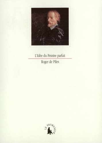 L'IDEE DU PEINTRE PARFAIT, de Roger de Piles | portada del libro