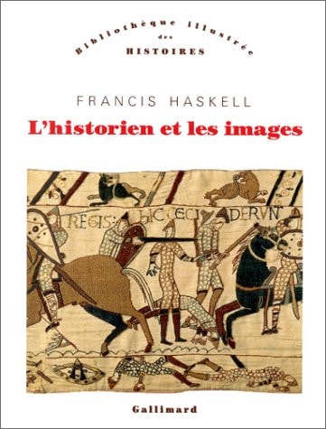 L'HISTORIEN ET LES IMAGES, de Francis Haskell | portada del libro