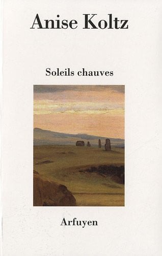 SOLEILS CHAUVES, de KOLTZ ANISE | portada del libro