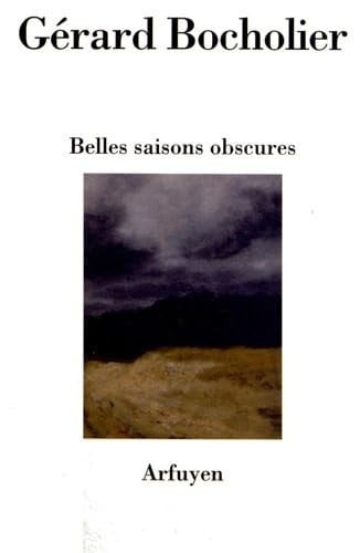 BELLES SAISONS OBSCURES, de BOCHOLIER G | portada del libro