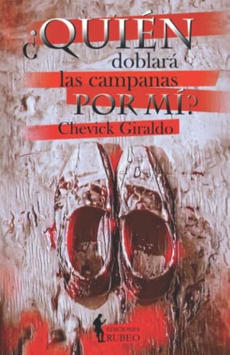 QUIEN DOBLARA LAS CAMPANAS POR MI, de GIRALDO | portada del libro