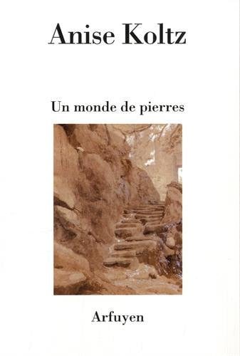 MONDE DE PIERRES UN, de KOLTZ ANISE | portada del libro