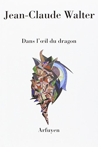 DANS L'OEIL DU DRAGON, de WALTER JC | portada del libro