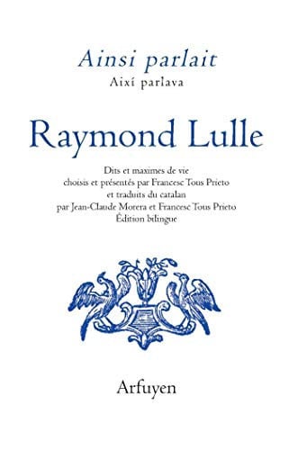 AINSI PARLAIT RAYMOND LULLE, de LULLE RAYMOND | portada del libro