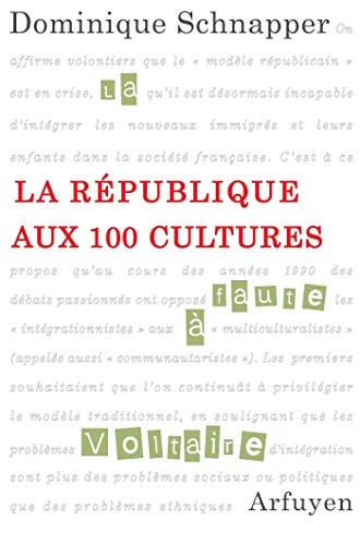 REPUBLIQUE AUX 100 CULTURES LA, de SCHNAPPER D | portada del libro