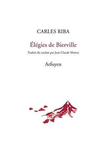 ELEGIES DE BIERVILLE, de RIBA CARLES | portada del libro