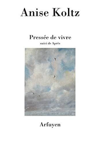 PRESSEE DE VIVRE, de KOLTZ ANISE | portada del libro