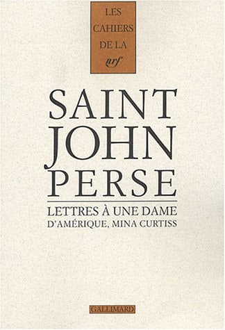 LETTRES A UNE DAME D'AMERIQUE MINA CURTISS, de Saint-John Perse | portada del libro