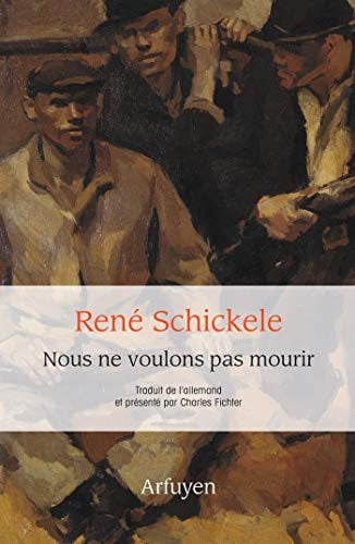 NOUS NE VOULONS PAS MOURIR, de SCHICKELE RENE | portada del libro