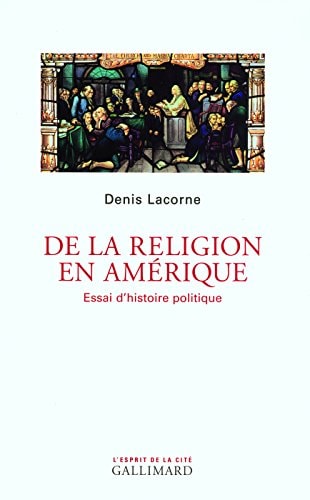 DE LA RELIGION EN AMERIQUE, de Lacorne | portada del libro