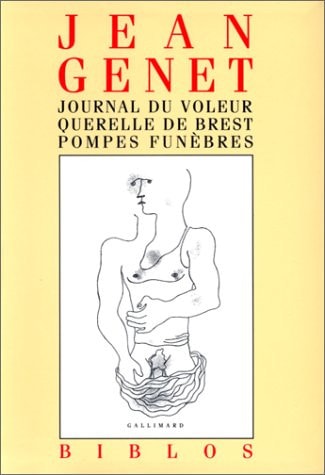 JOURNAL DU VOLEUR / QUERELLE DE BREST / POMPES FUNEBRES, de Genet | portada del libro