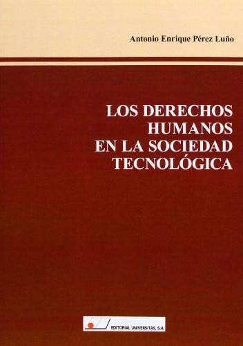 Los derechos humanos en la sociedad tecnológica, de Pérez Luño | portada del libro