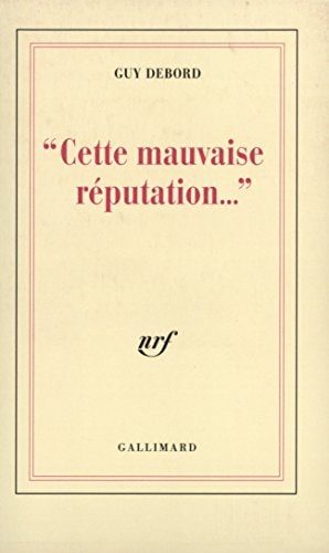 CETTE MAUVAISE REPUTATION..., de Debord | portada del libro
