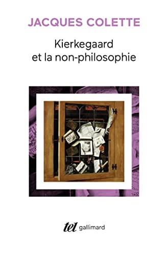 KIERKEGA ET LA NON PHIL, de Jacques Colette | portada del libro