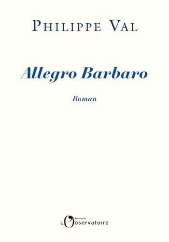 LLEGRO BARBARO, de Philippe Val | portada del libro